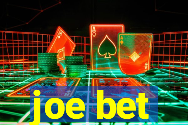 joe bet